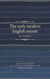 eBook, The early modern English sonnet : Ever in motion, Manchester University Press