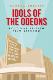 E-book, Idols of the Odeons : Post-war British film stardom, Manchester University Press