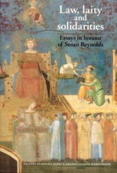 E-book, Law, laity and solidarities : Essays in honour of Susan Reynolds, Manchester University Press