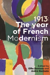 eBook, 1913 : The year of French modernism, Manchester University Press