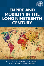 E-book, Empire and mobility in the long nineteenth century, Manchester University Press