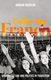 E-book, Following Franco : Spanish culture and politics in transition, Manchester University Press
