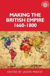 E-book, Making the British empire, 1660-1800, Manchester University Press
