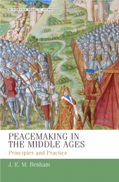 eBook, Peacemaking in the Middle Ages : Principles and practice, Manchester University Press