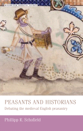 E-book, Peasants and historians : Debating the medieval English peasantry, Manchester University Press