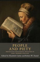 E-book, People and piety : Protestant devotional identities in early modern England, Manchester University Press
