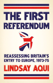 E-book, The first referendum : Reassessing Britain's entry to Europe, 1973-75, Manchester University Press