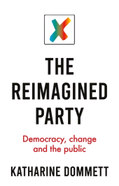 E-book, The reimagined party : Democracy, change and the public, Manchester University Press