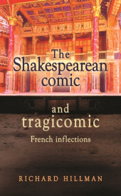 E-book, The Shakespearean comic and tragicomic : French inflections, Manchester University Press