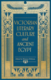 eBook, Victorian literary culture and ancient Egypt, Manchester University Press