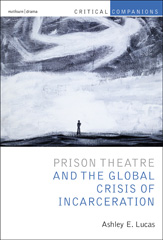 E-book, Prison Theatre and the Global Crisis of Incarceration, Methuen Drama