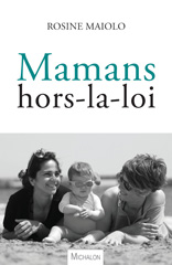 E-book, Mamans hors-la-loi, Maiolo, Rosine, Michalon