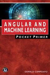 E-book, Angular and Machine Learning Pocket Primer, Mercury Learning and Information