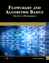 E-book, Flowchart and Algorithm Basics : The Art of Programming, Mercury Learning and Information