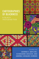 eBook, Cartographies of Blackness and Black Indigeneities, Myers Education Press