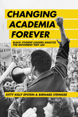 E-book, Changing Academia Forever : Black Student Leaders Analyze the Movement They Led, Myers Education Press