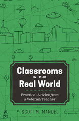 E-book, Classrooms in the Real World : Practical Advice from a Veteran Teacher, Myers Education Press