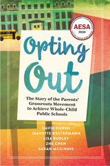 E-book, Opting Out : The Story of the Parents' Grassroots Movement to Achieve Whole-Child Public Schools, Myers Education Press