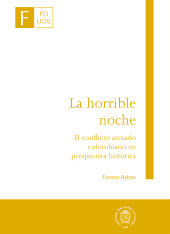 E-book, La horrible noche - El conflicto armado colombiano en perspectiva histórica, Universidad Nacional de Colombia