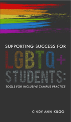 E-book, Supporting Success for LGBTQ+ Students : Tools for Inclusive Campus Practice, National Resource Center for The First-Year Experience and Students in Transition