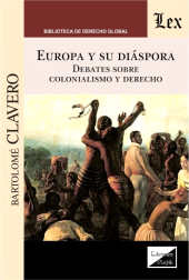 E-book, Europa y su diáspora : Debates sobre Colonialismo y derecho, Ediciones Olejnik