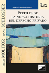 E-book, Perfiles de la nueva historia del derecho privado, Molitor, Erich, Ediciones Olejnik