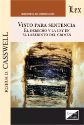E-book, Visto para sentencia : El derecho y la ley, Casswell, Joshua D., Ediciones Olejnik