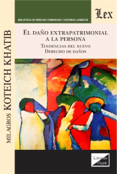 E-book, Daño extrapatrimonial a la persona : Tendencias del nuevo derecho de daños, Ediciones Olejnik