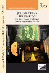 eBook, Jerome Frank irrebatido : El realismo juridico, Ediciones Olejnik