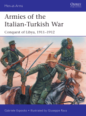 eBook, Armies of the Italian-Turkish War : Conquest of Libya, 1911-1912, Osprey Publishing