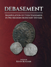E-book, Debasement : Manipulation of Coin Standards in Pre-Modern Monetary Systems, Oxbow Books