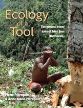 E-book, Ecology of a Tool : The ground stone axes of Irian Jaya (Indonesia), Oxbow Books