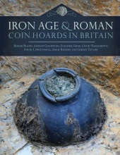 E-book, Iron Age and Roman Coin Hoards in Britain, Bland, Roger, Oxbow Books