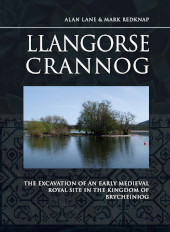 E-book, Llangorse Crannog : The Excavation of an Early Medieval Royal Site in the Kingdom of Brycheiniog, Oxbow Books