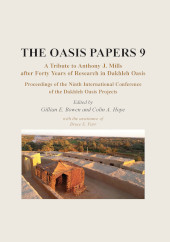 E-book, Proceedings of the Ninth International Dakhleh Oasis Project Conference : Papers presented in honour of Anthony J. Mills, Oxbow Books