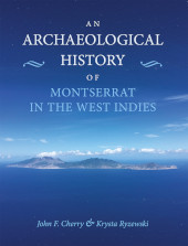 E-book, An Archaeological History of Montserrat in the West Indies, Oxbow Books