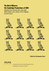 E-book, The Owl of Minerva : The Cambridge Praelections of 1906 : Reassessments of Richard Jebb, James Adam, Walter Headlam, Henry Jackson, William Ridgeway and Arthur Verrall, Oxbow Books