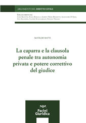 E-book, Caparra e la clausola penale tra autonomia privata e potere correttivo del giudice, Pacini