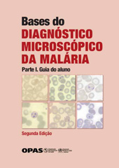 E-book, Bases do Diagnóstico Microscópico da Malária : Parte I. Guia do Aluno, Pan American Health Organization
