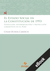 eBook, El estado Social en la Constitución de 1993 : Evolución, interpretación y proyección garantista en el Perú, Palestra Editores