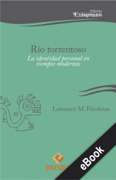 E-book, Río torrentoso : La identidad personal en tiempos modernos, Palestra Editores