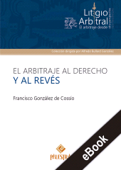 E-book, El arbitraje al derecho y al revés, Palestra Editores