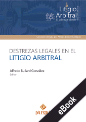 E-book, Destrezas legales en el litigio arbitral, Palestra Editores