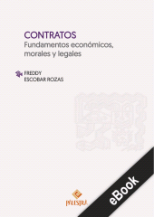 E-book, Contratos : Fundamentos económicos, morales y legales, Palestra Editores