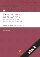 E-book, Derecho penal de principios (Volumen I) : La justificación de la intervención punitiva del Estado en el Estado Constitucional y democrático de Derecho, Palestra Editores