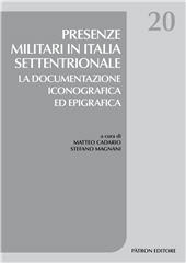 E-book, Presenze militari in Italia settentrionale : la documentazione iconografica ed epigrafica, Pàtron