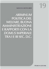 E-book, Ariminum, politica del welfare, buona amministrazione e rapporti con la domus imperiale tra I e III sec. d.C., Pàtron