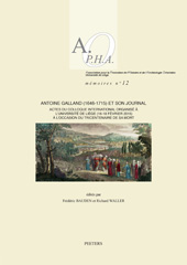 E-book, Antoine Galland (1646-1715) et son Journal : Actes du colloque international organise a l'Universite de Liege (16-18 fevrier 2015) a l'occasion du tricentenaire de sa mort, Peeters Publishers
