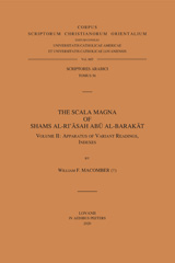 E-book, The Scala Magna of Shams al-Ri'asah Abu al-Barakat : Apparatus of Variant Readings, Indexes, Peeters Publishers