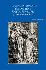 eBook, The Song of Songs in its Context. Words for Love, Love for Words, Peeters Publishers
